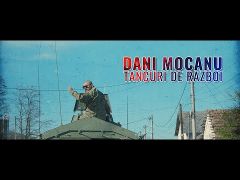 Dani Mocanu Tancuri de razboi Official Video