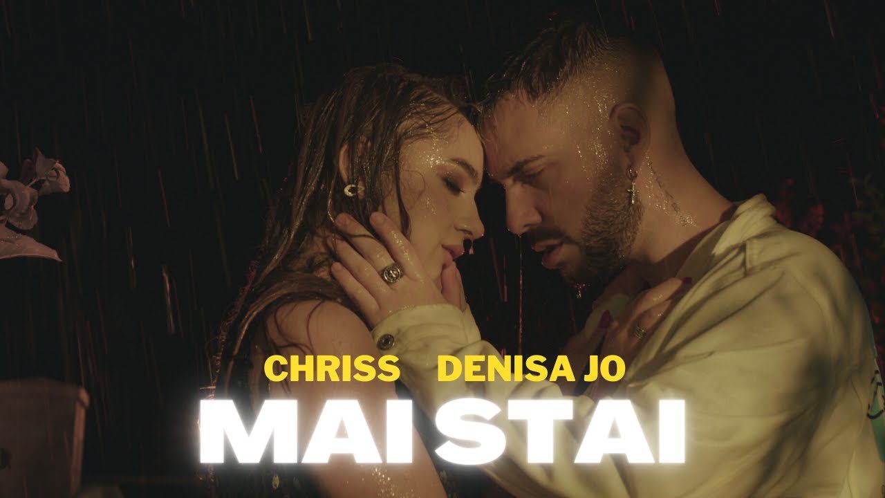 CHRISS feat Denisa Jo Mai Stai Official Video