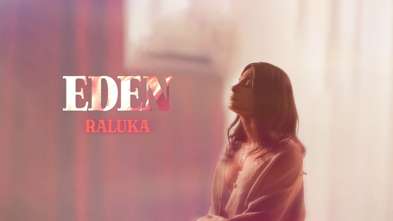 Raluka Eden Official Music Video